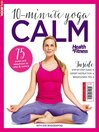 Imagen de portada para 10 Minute Yoga Calm: 10 Minute Yoga Calm